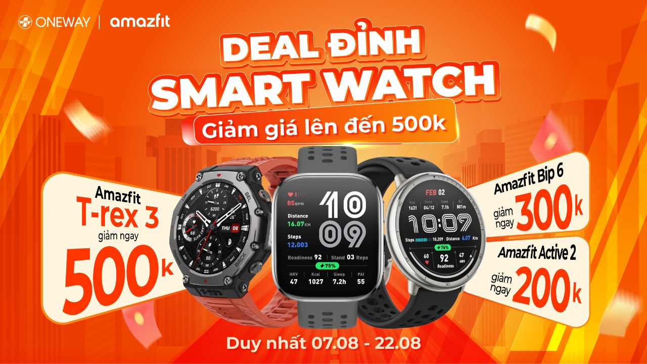 DEAL ĐỈNH SMARTWATCH: GIẢM ĐẾN 500K
